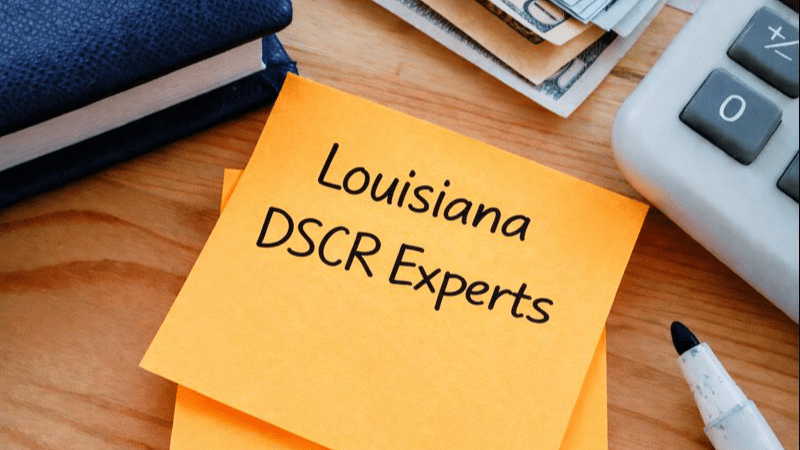Louisiana DSCR loan specialists helping real estate investors finance rental properties